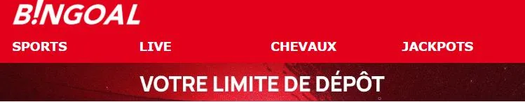 Limitations de vos dépôts sur Bingoal