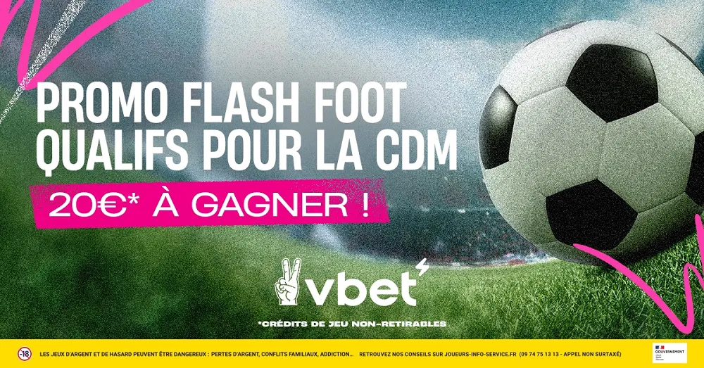 Promotion Vbet 20€ à gagner pour les qualifications Coupe du monde 2026, offre flash foot exclusive