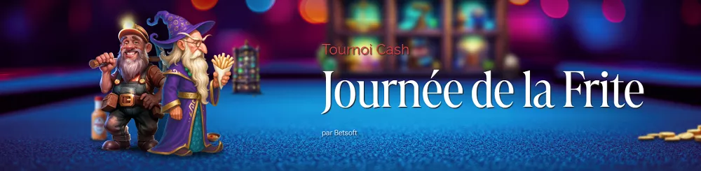 Tournoi Casino Elite spécial Journée de la Frite avec personnages de jeux Betsoft sur fond de casino