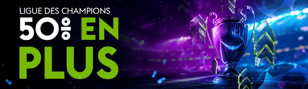 Offre spéciale Ligue des champions 2025-2026 avec 50% de gains en plus sur les paris sportifs