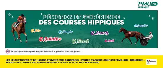 PMU.fr hippique présente l'émotion des courses avec les paris e.Simple, e.Tiercé, e.Quinté+ et autres formules en ligne
