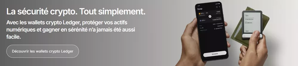 Sécuriser ses cryptomonnaies avec Ledger : un portefeuille physique et une app mobile pour gérer ses actifs